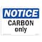 Signmission OSHA Notice, 3.5" Height, Carbon Only Sign, 5" X 3.5", Landscape OS-NS-D-35-L-10442 - alternate 1